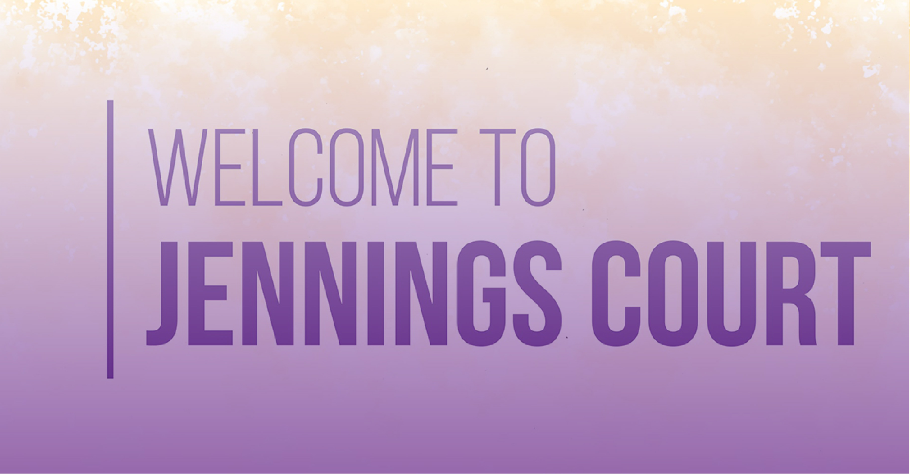 Welcome to Jennings Court